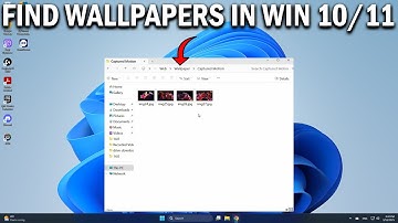 Where Are Wallpapers And Lock Screen Images Stored In Windows 11 or 10 - Easy Fix