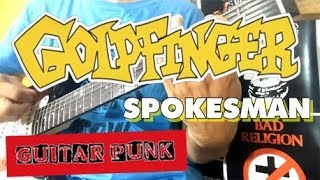 Goldfinger - Spokesman Guitar Cover
