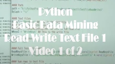Python Basic Data Mining Read Write Text File 1 Video 1 of 2