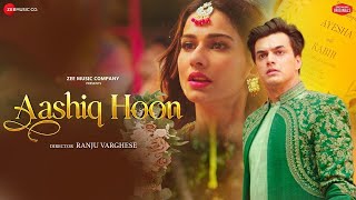 Aashiq Hoon - Mohsin Khan, Aneri Vajani | Beautiful love story video New 2023@NIKKIANSHUOFFICIAL1