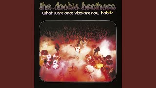 Video thumbnail of "The Doobie Brothers - Down in the Track"