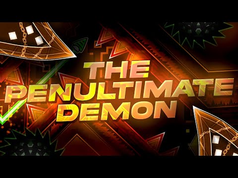 The Penultimate Demon Full Showcase + Verification and Special Thanks Geometry Dash 2 207