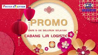 Download Lagu Promo Imlek, Gratis Kirim Barang 100 Kg Ke Seluruh wilayah Cabang LJR Logistics, Hanya Sampai 13 Feb