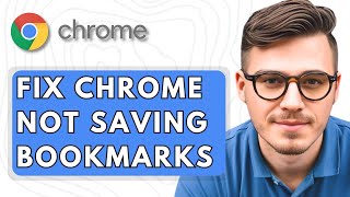 How To Fix Google Chrome Not Saving Bookmarks [2025 Guide]