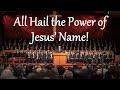 All Hail the Power of Jesus’ Name!