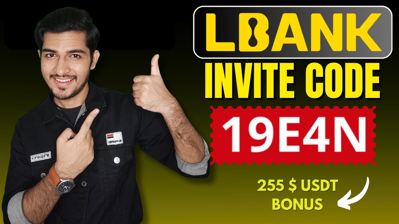 🤑 LBank Invitation Code: 19E4N | पायें $255 USDT BONUS | LBank Invitation Code