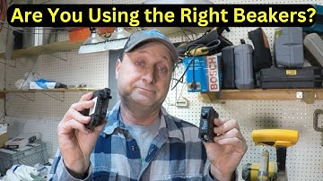 How to Choose the Correct Breaker for Your Panel and Prevent a Fire