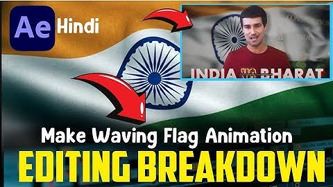 Video Editing Breakdown Like Dhruv Rathee |  Editing Breakdown | Flag Waving Animation Breakdown
