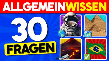 Schaffst du dieses Allgemeinwissen Quiz? 🧠🏆 | 30 Fragen Quiz