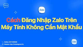 Cách đăng nhập zalo trên máy tính không cần mật khẩu