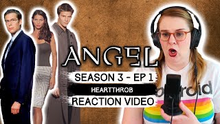 ANGEL - SEASON 3 EPISODE 1 HEARTTHROB (2001) TV SHOW REACTION VIDEO AND REVIEW! FIRST TIME WATCHING!