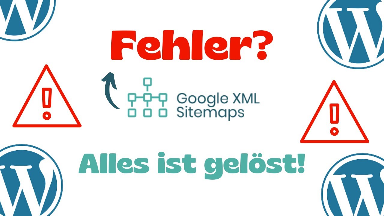 Hauptfehler beim google xml sitemap plugin in wordpress youtube