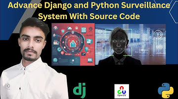 Advance Django and Python Surveillance System With Source Code