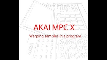 Akai MPC X - Warping samples in a program