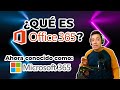 ¿Qué es Office 365? (Ahora conocido como Microsoft 365)