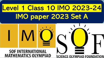 IMO Class 10 Level 1 SOF 2023 Set A Olympiad solved paper International Mathematics #olympiad #math