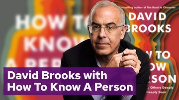 David Brooks with How To Know A Person