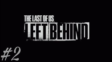The Last Of Us remastered - Left Behind PS4 PRO (4K TV)