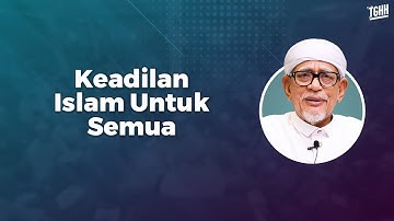Keadilan Islam Untuk Semua ~ YB Dato