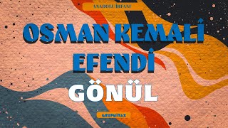 Gönül Osman Kemali Efendi - Grup Niyaz