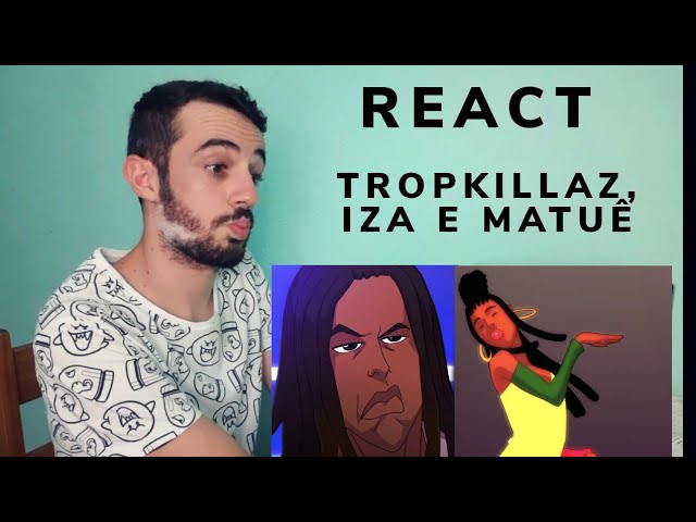 Tropkillaz, Iza, Matuê - Quem Mandou Chamar - Reagindo ao clipe #03