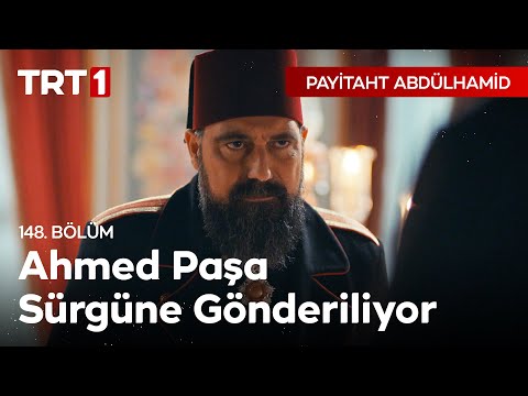 Ahmed Paşa'dan Mektup I Payitaht Abdülhamid 148. Bölüm