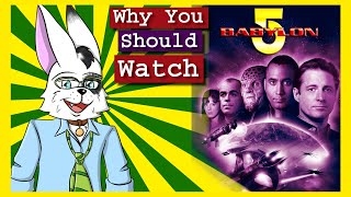 Why You Should Watch Babylon 5 | Best Sci-Fi Show of All Times!!!