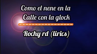 richy rd como el nene con la glock letra (lirics)