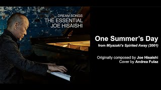 [4K] ONE SUMMER'S DAY - Joe Hisaishi - Piano Cover by Andrea Fulaz