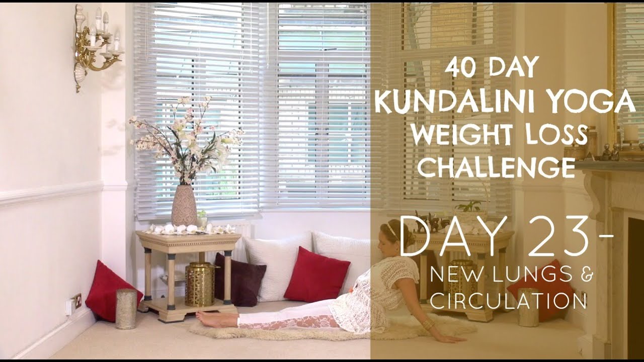 Day 23: New Lungs & Circulation - The 40-Day Kundalini Yoga Weight Loss Challenge w/ Mariya