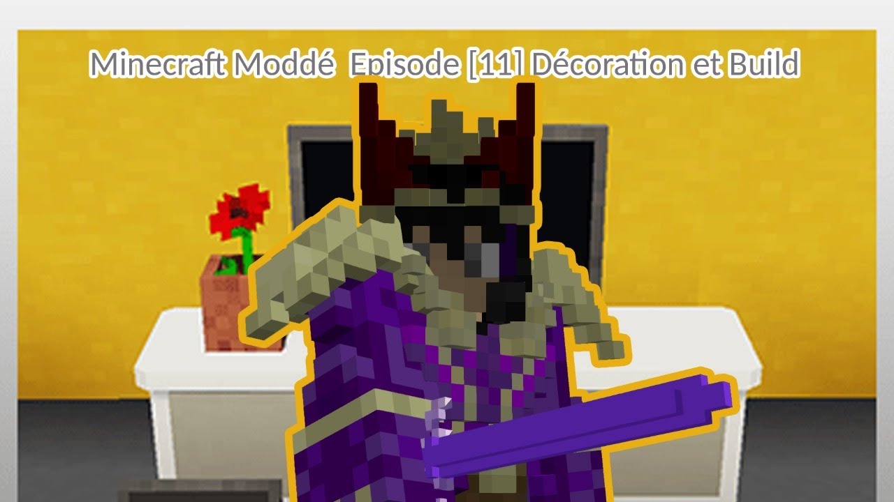 Minecraft Moddé 1.12.2 Episode [11] - Décoration et Build ! - YouTube