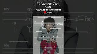 PIECES / L'ARC~EN~CIEL【BASS TAB】 #shorts #basstabs #larcenciel