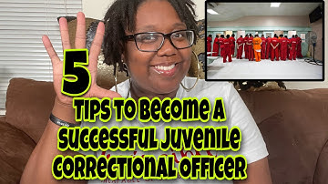 5 Tips to Become A Successful Juvenile Correctional Officer
