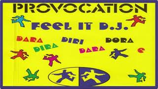 Provocation - Feel It DJ (Club Mix) [1996]