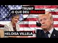 A CASA CAIU: ESTRATÉGIAS DE TRUMP ESTÃO FRACASSANDO ? - Heloísa Villela