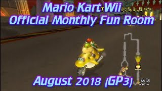 [MKWii] Official Monthly Fun Room - August 2018 (GP3)