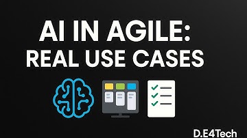 AI Use Cases in Agile – Real Examples You Can Try Tomorrow @D.E4TECH