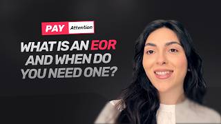 What is an EOR and when do you need one?