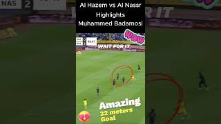 Badamosi Al Hazem Vs Al Nassr Highlights