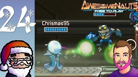 Chris and Luke Play Awesomenauts - Episode 24