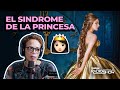 EL SINDROME DE LA PRINCESA (BIEN DEL CACO 🧠)