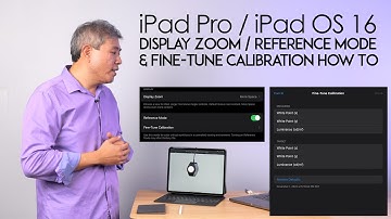 iPad Pro iPad OS 16 Display Zoom - Reference & Fine-Tune Calibration Review & Explained
