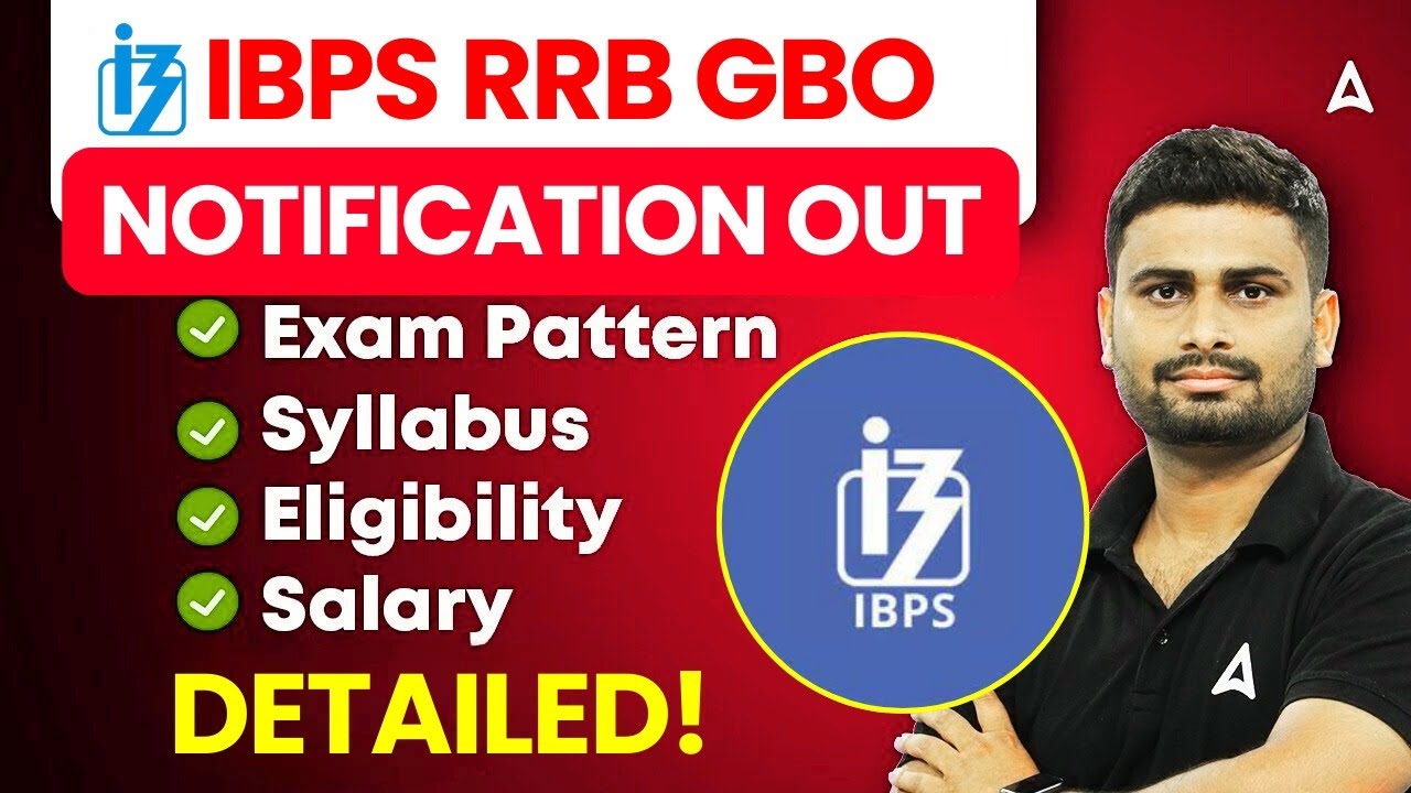 IBPS RRB Notification 2025 Out | Gramin Bank Vacancy & GBO Recruitment Pattern, Salary & Eligibility