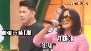 Ronnie Sianturi feat Atiek Cb / Risau / Live Perlan86 Band /