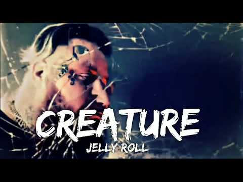 Jelly Roll - Creature (Lyrics) Ft.Tech N9ne & Krizz Kaliko