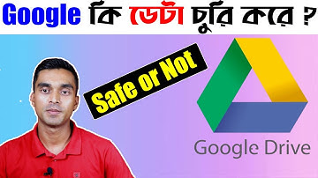 is Google Drive Safe or Not ?? Google Drive Security Explained.