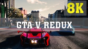 GTA V Redux MOD 8K PC GAMEPLAY - No. 4 | TITAN X PASCAL 4 WAY SLI | GTA 5 Redux | 6950X | ThirtyIR