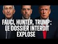 🇺🇸🦠FAUCI, HUNTER, TRUMP : LE DOSSIER INTERDIT EXPLOSE