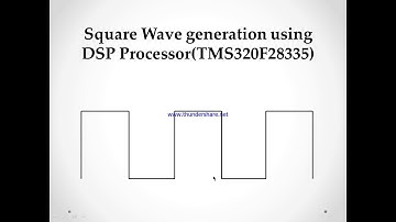 How to generate square wave using DSP processor