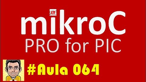 Tutorial de programação em Microcontroladores Pic MikroC PRO CAP_064 CONVERSOR AD 10
